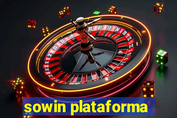 sowin plataforma